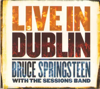 Bruce Springsteen: Live In Dublin