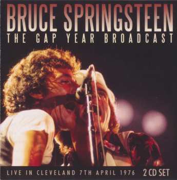 2CD Bruce Springsteen & The E-Street Band: The Gap Year Broadcast