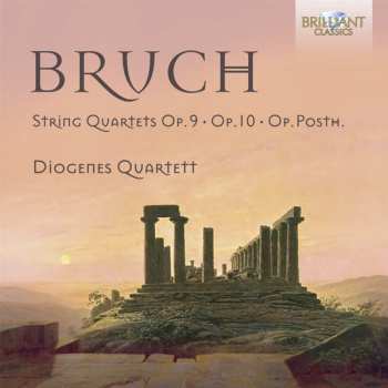 CD Max Bruch: String Quartets Op. 9 • Op. 10 • Op. Posth.