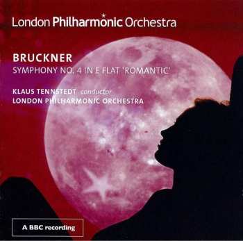 CD The London Philharmonic Orchestra: Symphony No. 4 In E Flat 'Romantic'