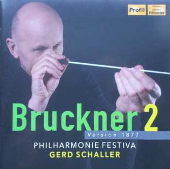 CD Anton Bruckner: Bruckner 2 Version 1877