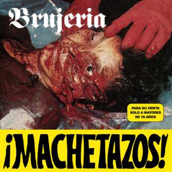 Album Brujeria: ¡Machetazos!
