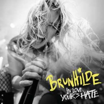 CD Brunhilde: In Love Yours Hate