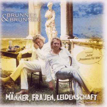 Album Brunner & Brunner: Männer, Frauen, Leidenschaft