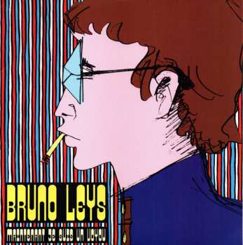 SP Bruno Leys: Maintenant Je Suis Un Voyou