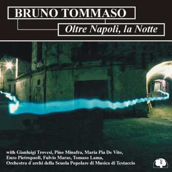 CD Bruno Tommaso: Oltre Napoli, La Notte