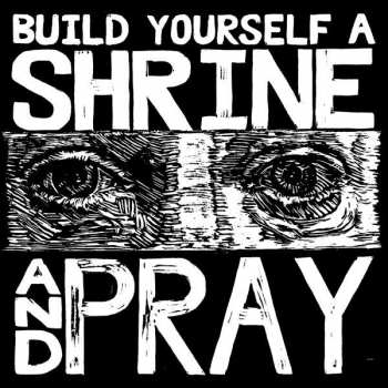 LP Bruxa Maria: Build Yourself A Shrine And Pray LTD