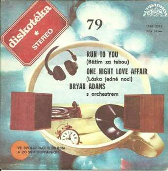 Album Bryan Adams: Run To You (Běžím Za Tebou) / One Night Love Affair (Láska Jedné Noci)