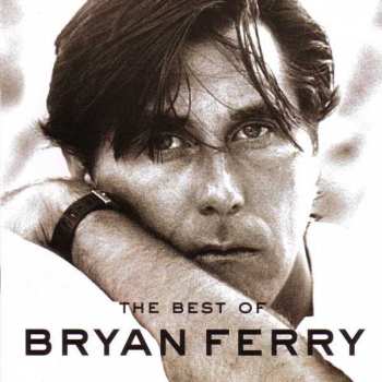 CD Bryan Ferry: The Best Of Bryan Ferry