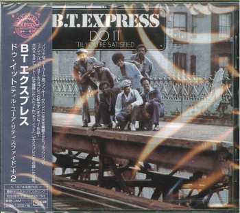 CD B.T. Express: Do It ('Til You're Satisfied)
