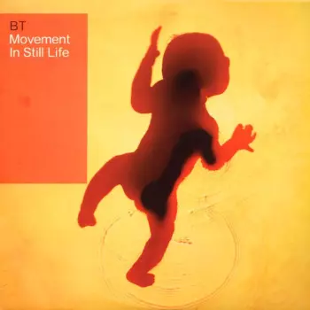 BT: Movement In Still Life