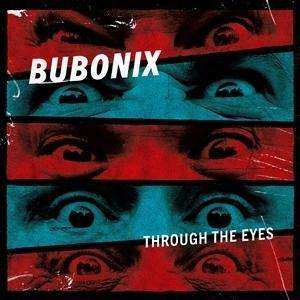 CD Bubonix: Through The Eyes