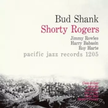 Bud Shank - Shorty Rogers - Bill Perkins