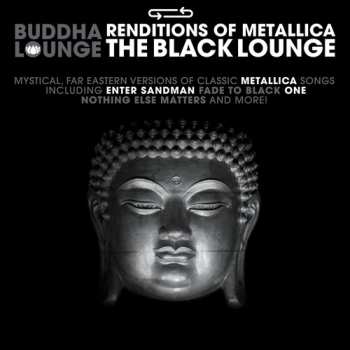 Album Buddha Lounge Renditions Of Metallica / Various: Buddha Lounge Renditions Of Metallica