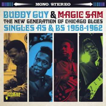CD Magic Sam: The New Generation Of Chicago Blues (Singles As & Bs 1958-1962)