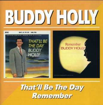 CD Buddy Holly: That'll Be The Day / Remember