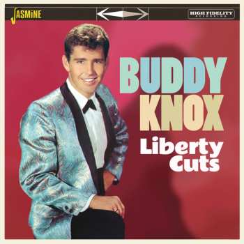 Album Buddy Knox: Liberty Cuts