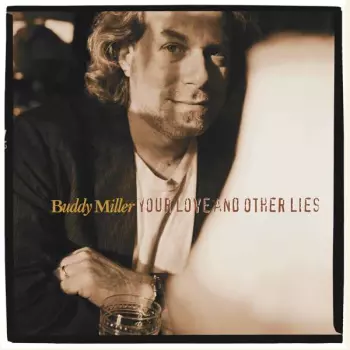 Your Love And Other Lies
