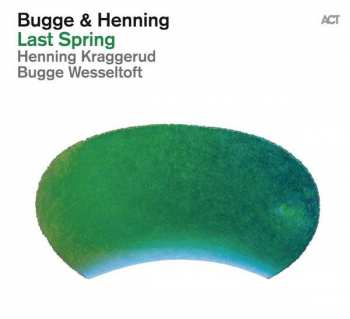 CD Bugge Wesseltoft: Last Spring