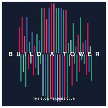 Album The Slow Readers Club: Build A Tower