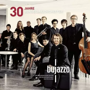 BuJazzO: 30 Jahre Bundesjazzorchester