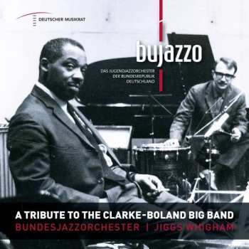 Album BuJazzO: A Tribute To The Clarke-boland Big Band: Live