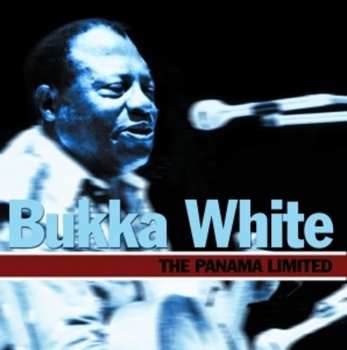 CD Bukka White: The Panama Limited