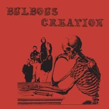 LP Bulbous Creation: You Won't Remember Dying