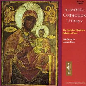 Album Bulgarian National Choir 'Svetoslav Obretenov': Orthodox Slavonic Liturgy