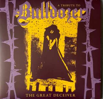 7LP/Doos Bulldozer: Ride Hard Die Fast · The Complete Bulldozer Discography 1984-1990 LTD