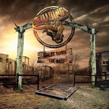 Album Bullring: Break Down The Gate