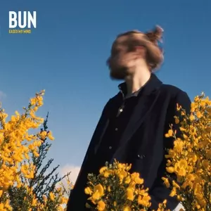 Bun: Eases My Mind
