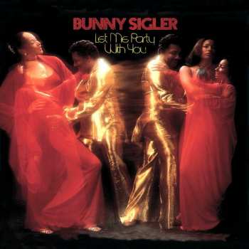 CD Bunny Sigler: Let Me Party With You