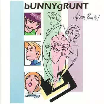 Bunnygrunt: Action Pants!
