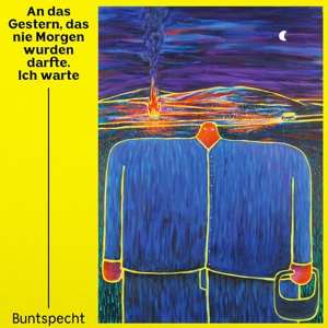 LP Buntspecht: An Das Gestern, Das Nie Morgen Wurden Darfte