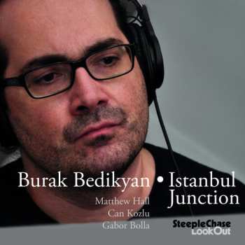 Album Burak Bedikyan: Istanbul Junction