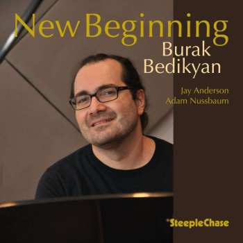 CD Burak Bedikyan: New Beginning