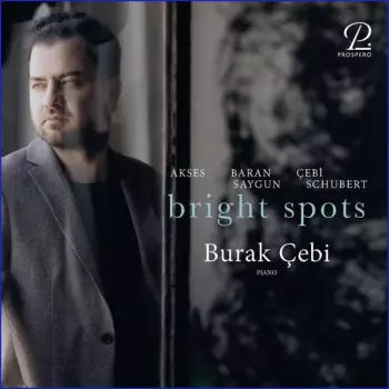 Burak Cebi: Burak Cebi - Bright Spots
