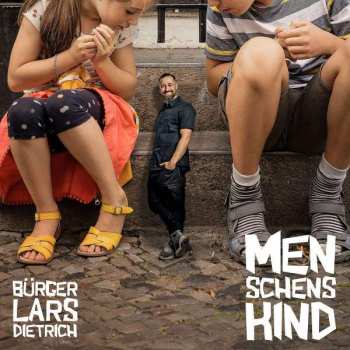 Album Bürger Lars Dietrich: Menschenskind