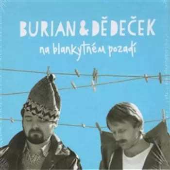 Burian & Dědeček: Na Blankytném Pozadí