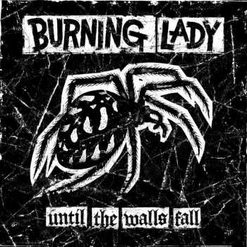CD Burning Lady: Until The Walls Fall