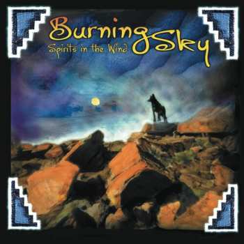 Album Burning Sky: Spirits In The Wind