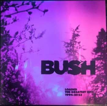 2LP Bush: Loaded: The Greatest Hits 1994-2023 CLR | LTD