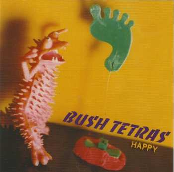 Album Bush Tetras: Happy