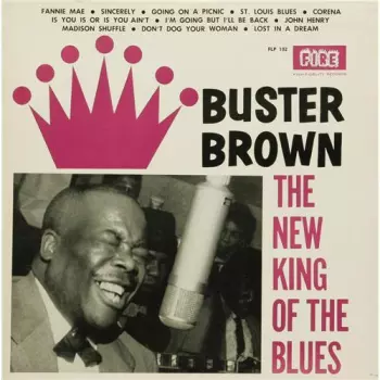 Buster Brown: New King Of The Blues