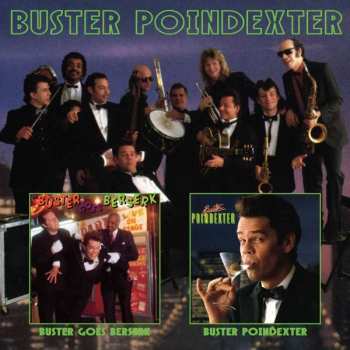 CD Buster Poindexter: Buster Goes Beserk / Buster Poindexter