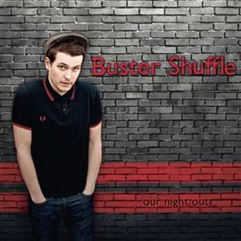 LP Buster Shuffle: Our Night Out LTD