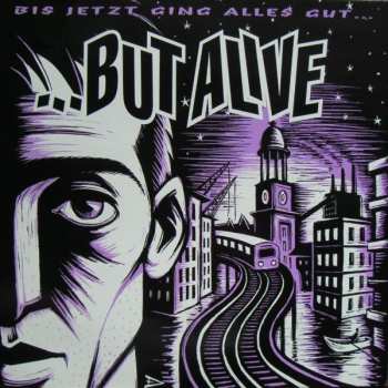 LP ...But Alive: Bis Jetzt Ging Alles Gut