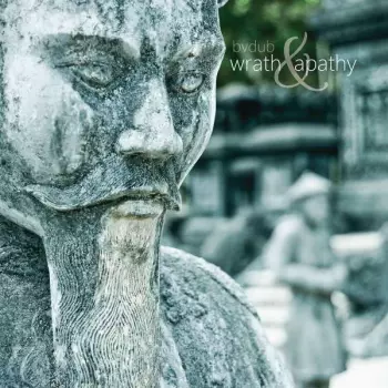 bvdub: Wrath & Apathy