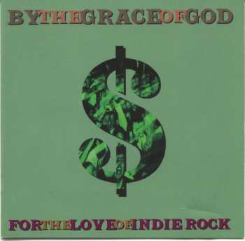 Album By The Grace Of God: For The Love Of Indie Rock